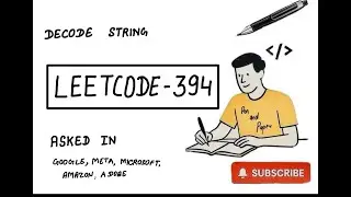 LeetCode 394 — Decode String | Stack + Recursion Solution (MAANG / Google / Amazon Prep)
