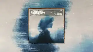 whitelines - frostbite