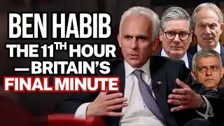 Ben Habib vs the Westminster Elite &mdash; It&rsquo;s 11:59 for Britain