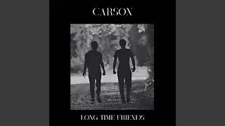 Long Time Friends