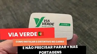 COMO ATIVAR E INSTALAR O VIA VERDE NO CARRO 🇵🇹