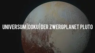 Universum Doku: Reise Durch's Universum - Der Zwergplanet Pluto | Interessant | Deutsch | 2019 |