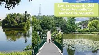 #1 Sur les traces du GR1, de porte maillot à marnes-la-coquette