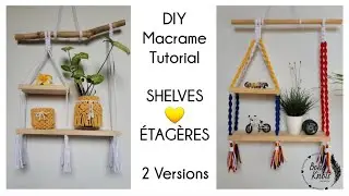DIY Macrame SHELVES tutorial 2 Versions EN-FR Tuto ETAGERES en macram&eacute; 2 Versions | #2