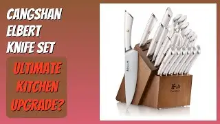 REVIEW (2025): Cangshan ELBERT Knife Set. Features