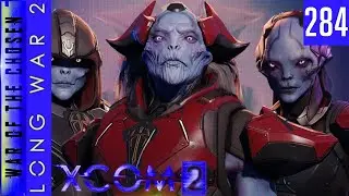 XCOM 2 - Long War of the Chosen - #284 - Campaign 