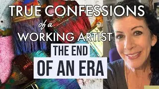 True Confessions of a Working Artist - End of an Era and Welcome to 2022