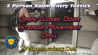 Room Entry Tactics, Open/Closed Door Interior Movement Drill with Tim Bulot