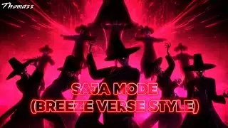 Saja Boys | SAJA MODE (BREEZE VERSE STYLE) [Official Music Video] | Thomass