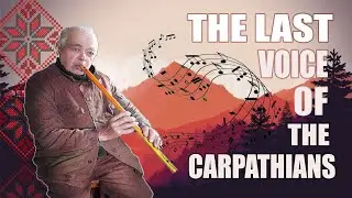Тhe Last Voice of the Carpathians: master of musical instruments Mykhailo Tafiychuk