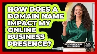 How does a domain name impact my online business presence?
