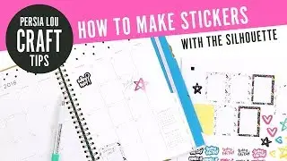 How to Make Stickers with the Silhouette Cameo - DIY Planner Stickers