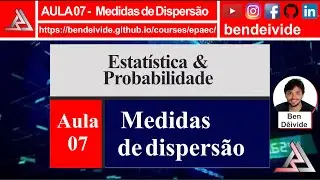 EPAEC 2024.1 - Aula 07 - Medidas de dispers&atilde;o