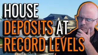 Housing Deposits reach Record Levels