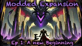 Modded Expansion: Ep 1 - A new Beginning