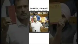 BJP Bale Bolte Hai Constitution Se Behtar Manusmriti Hai Main Kahna Chahta Kiya Ajadi Ke Samay O The