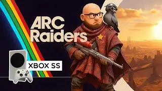 🔴 LIVE/СТРИМ  XBOX SS. ARC Raiders. Космический Шериф. Душевный стримчанский.