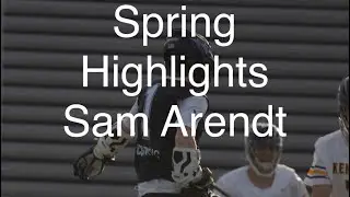 Sam Arendt &lsquo;23 2022 Spring lacrosse highlights