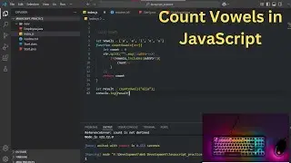 Count Vowels in JavaScript | Interview Question | 3-minute coding | #javascript