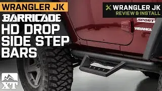 Jeep Wrangler JK Barricade HD Drop Side Step Bars Review & Install