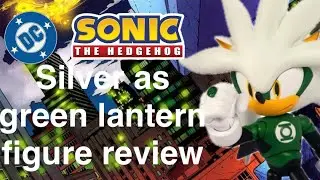 Unboxing the new Sonic The Hedgehog x DC Silver as Green Lantern 5 inch figure!!! 