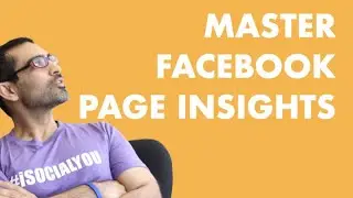 Master Your Facebook Page Insights 2020 (Post Level Data)