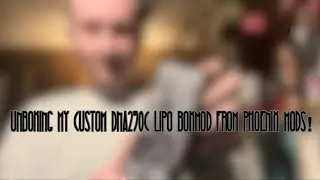 Phoenix Mods Custom DNA 250c Box Mod Unboxing!