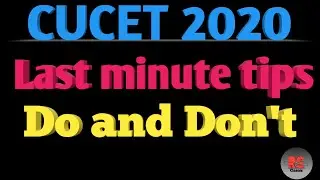Cucet2020|| Last minute tips || Do and don't || RS Classes