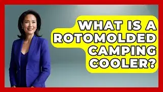 What Is A Rotomolded Camping Cooler? - Exploring Campgrounds