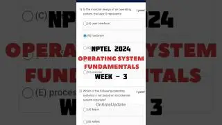 WEEK -3 | Operating System Fundamentals #nptel  #ontimeupdates #week3 #operatingsystemfundamental