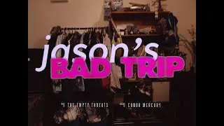 The Empty Threats - 'Jason's Bad Trip' [Official Music Video]