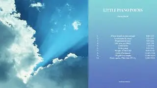 Little piano poems (Full album)