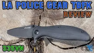Обзор ножа LA Police Gear TBFK 2-го поколения (S35VN по цене менее 50 долларов + скидка)
