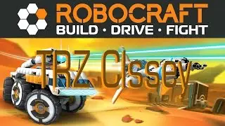 TRZ Classey plays ROBOCRAFT!