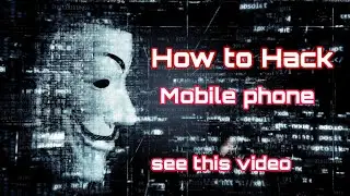 How to hack mobile phone in Telugu by Akash tech
