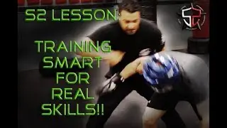 S2 Lesson: Training The Right Way For Functional Self Defense