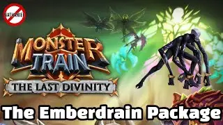 The Emberdrain Package | New and Improved Build for Monster Train: The Last Divinity