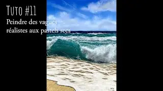 Tutoriel peindre des vagues réalistes aux pastels secs / seconde vidéo