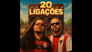 Riko Viana, Cabra Guaraná, Xavier2bit, DJ BRABÃO - 20 Ligações (Versão Arrocha)