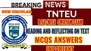 TNTEU B.Ed / M.Ed SWAYAM EXAM: READING AND REFLECTING ON TEXT MCQS WITH ANSWERS PDF AVILABLE