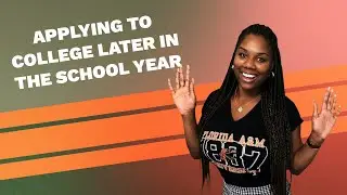 Applying to College Later in the School Year 📝📚🏃🏽&zwj;♀️