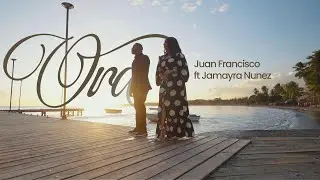 ORA | Juan Francisco Ft. Jamayra Nunez