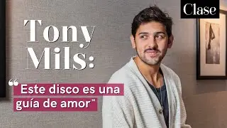 Tony Mils nos cuenta todo sobre &ldquo;Escrib&iacute; Esto Para Ti&rdquo;, su primer disco | Entrevista