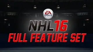 NHL 16 News |  Full Feature Set | In Depth Analysis + Hands On Info