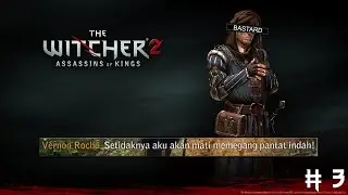The Witcher 2 - PRISON BREAK - PART 3 / INDONESIA