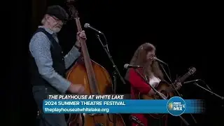 2024 Summer Theatre Festival at The Playhouse at White Lake
