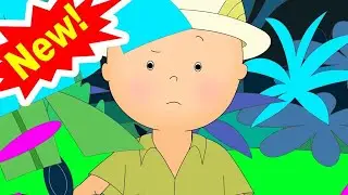 NEW - CAILLOU THE JUNGLE EXPLORER | Videos For Kids | Videos For Kids | Cartoon Movie