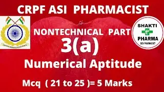 CRPF ASI PHARMACIST MODEL PAPER, Numerical Aptitude,Maths , Arithmetic,