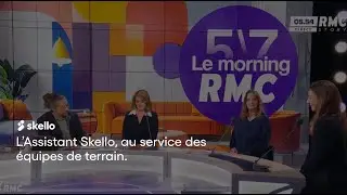5/7 Le Morning RMC - Skello, un assistant intelligent au service des &eacute;quipes de terrain.