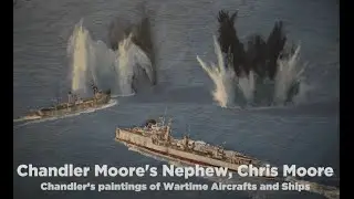 WWII Painter, Chandler Moore, Remembered by his Nephew Chris Moore